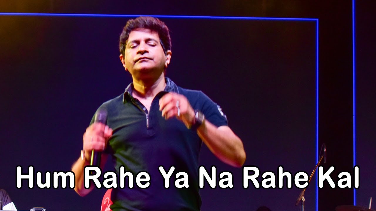 Hum Rahe Ya Na Rahe Kal (Original) । Pyaar Ke Yea Pal KK Last Song । KK  Last Performance Kolkata.