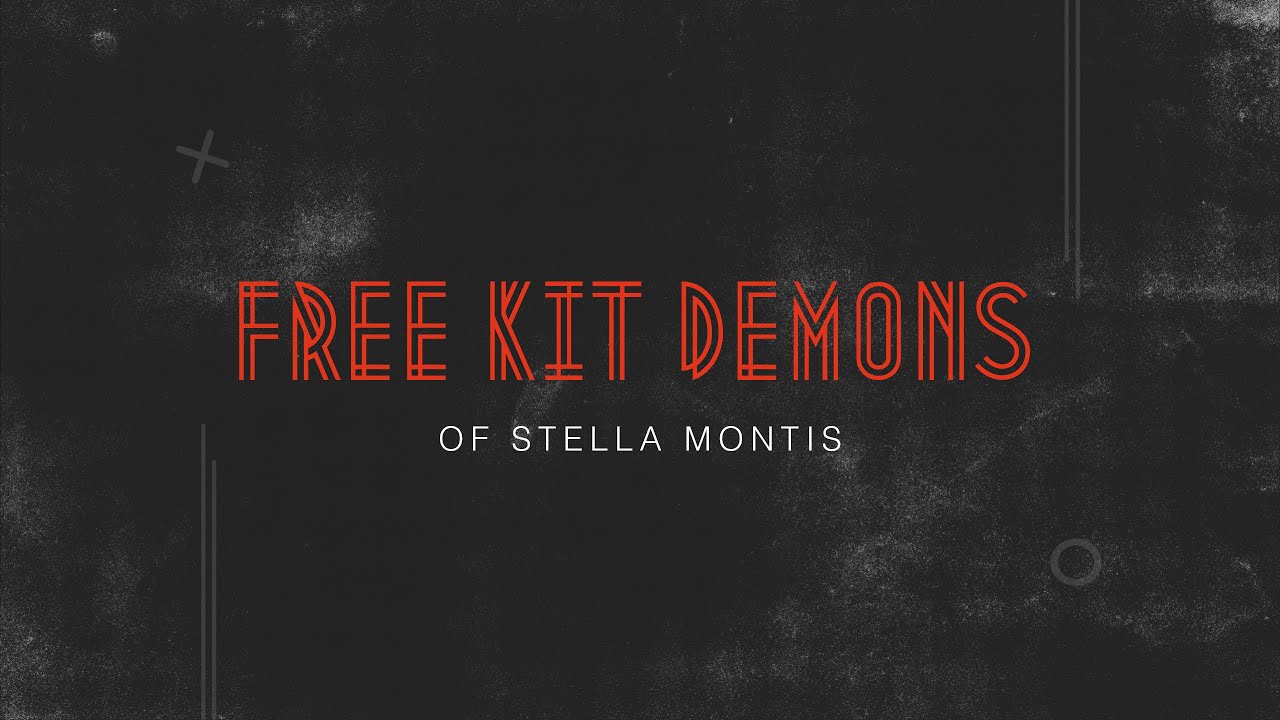 The Free Kit Demons of Stella Montis