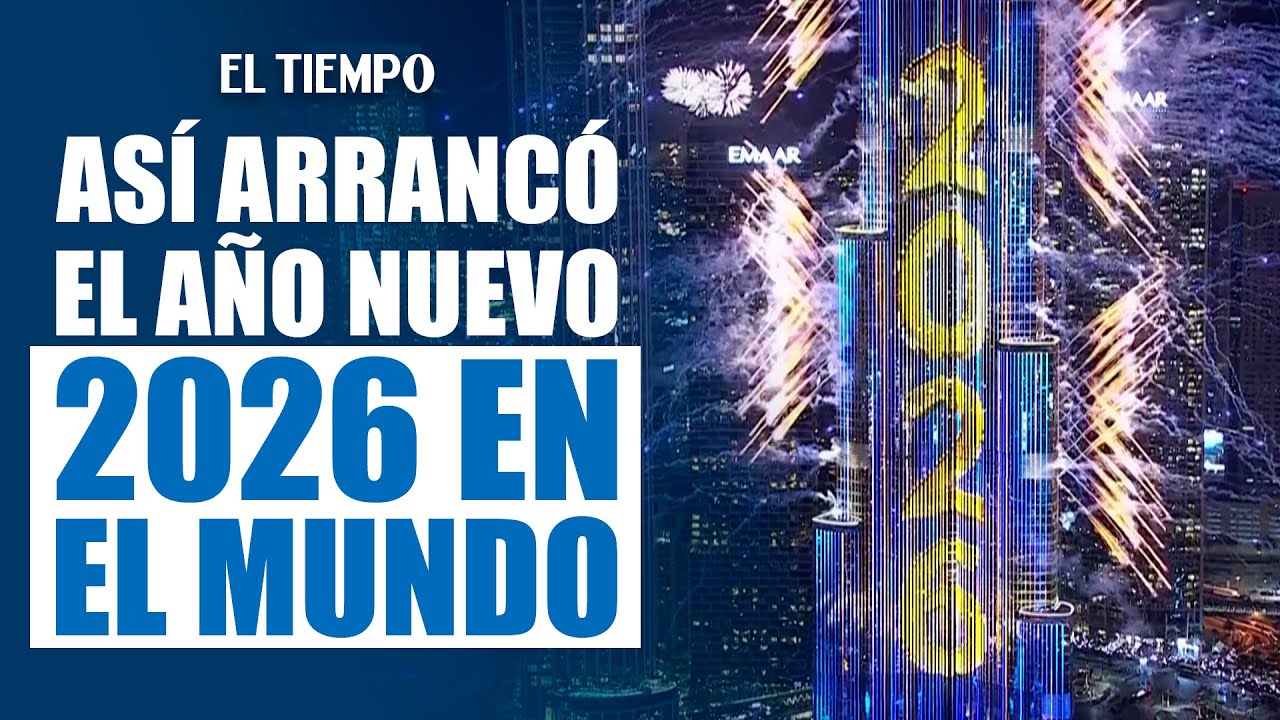 As&iacute; se celebr&oacute; el A&ntilde;o Nuevo 2026 en las principales ciudades del mundo |&nbsp;EL TIEMPO