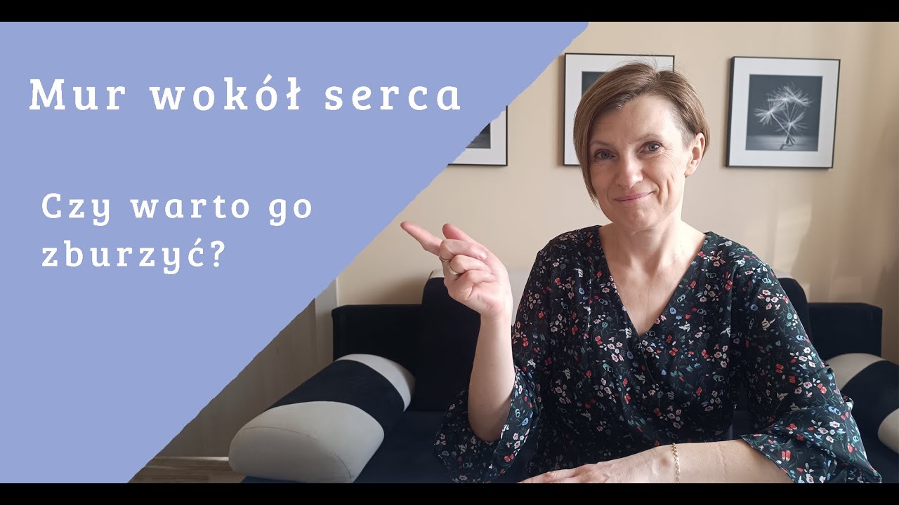 Mur wokół serca - czy warto go zburzyć?