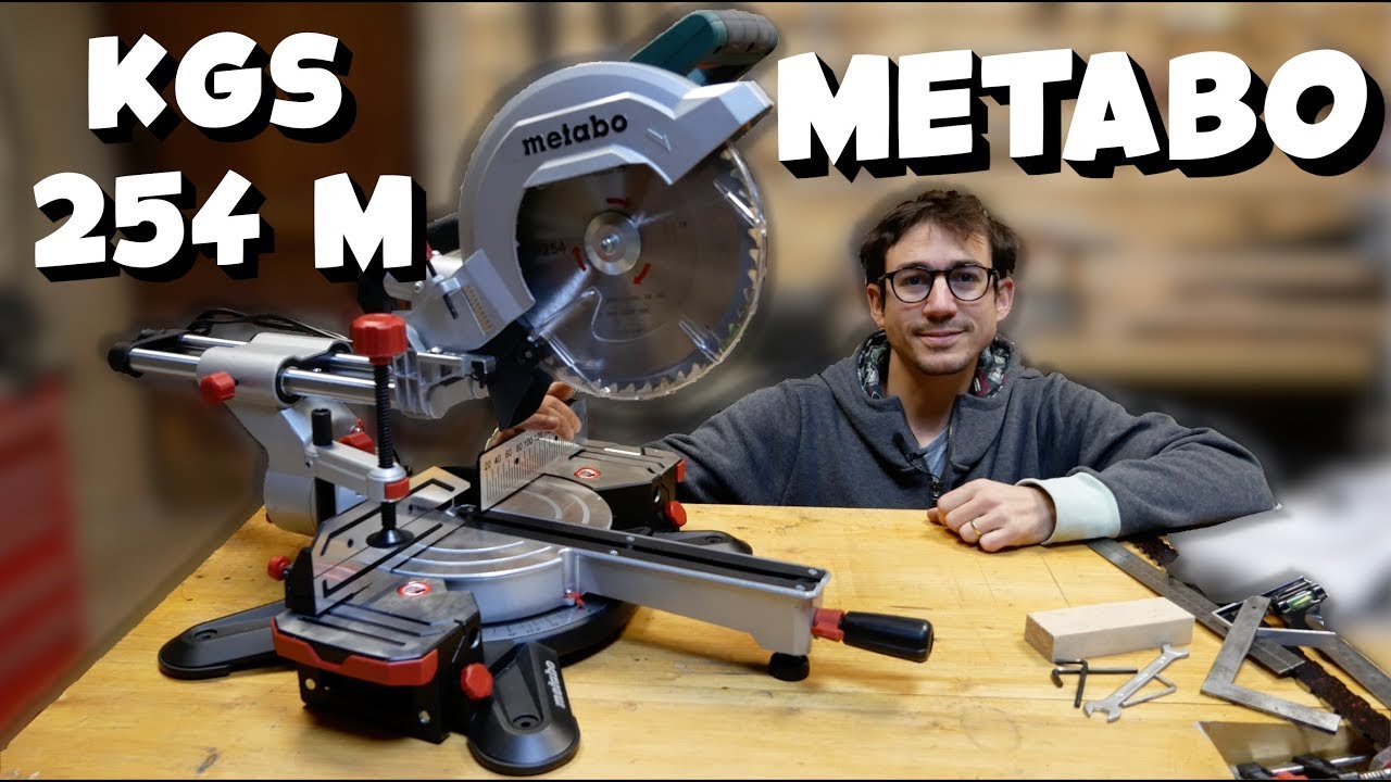Metabo KGS 254 M scie à onglet radiale - présentation et réglages