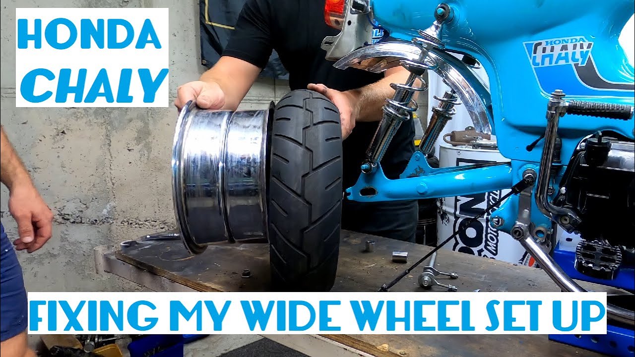 Fixing my WIDE WHEEL set up - Honda Chaly
