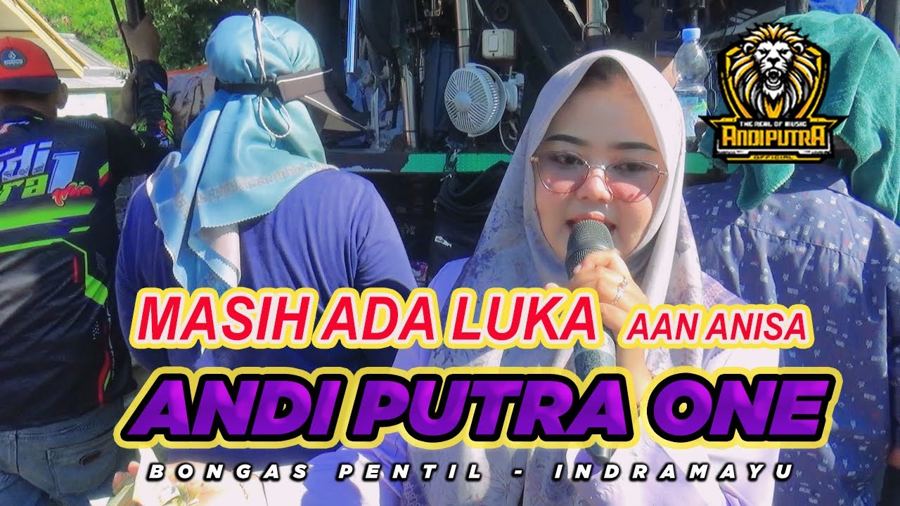 🟣ANDI PUTRA 1|MASIH ADA LUKA|AAN ANISA|DESA BALERAJA BLOK PASIRMUNCANG KEC GANTAR INDRAMAYU