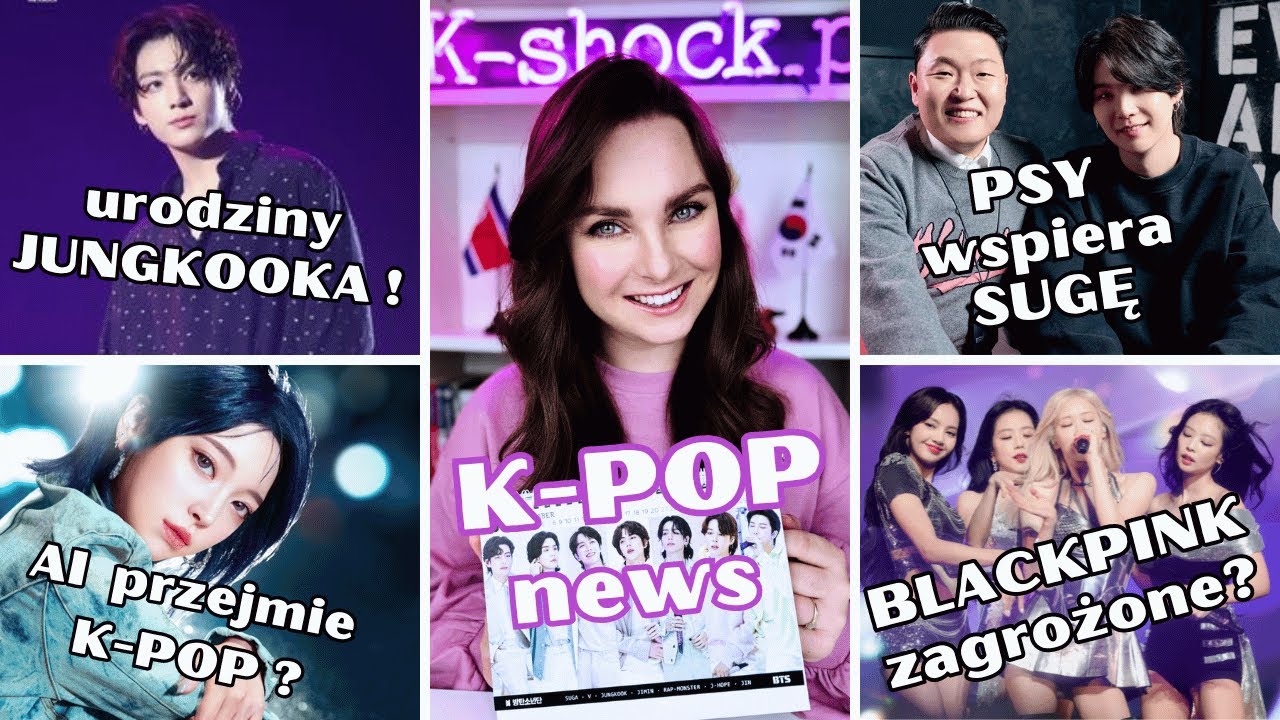 K-POP news: PSY wspiera SUGĘ! BLACKPINK są zagrożone? Urodziny JUNGKOOKA! Czy AI przejmie k-pop?