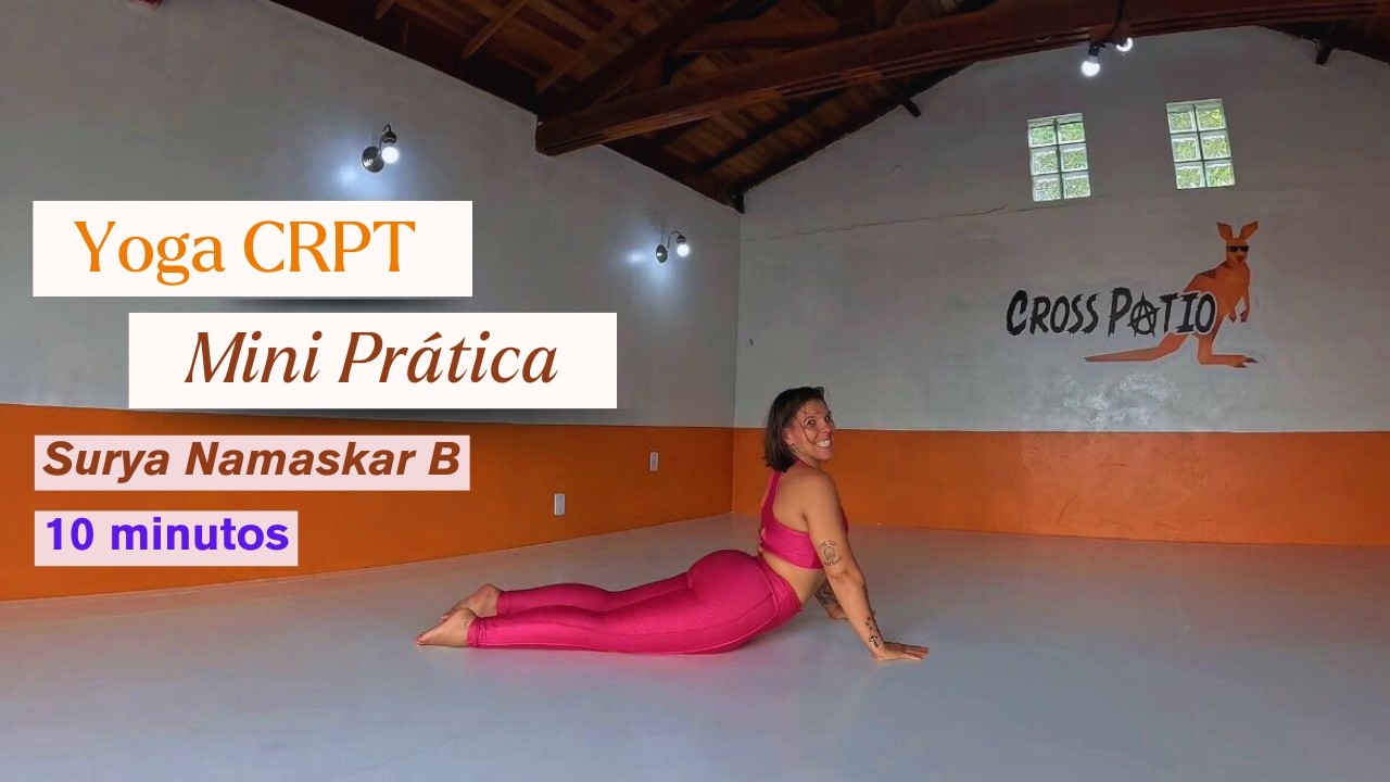 Mini prática de Yoga | Surya Namaskar B com pausas nos asanas