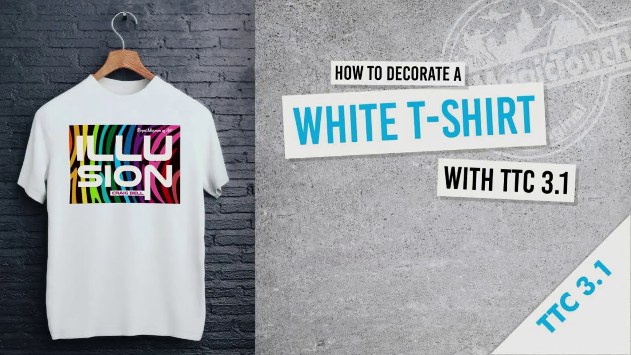 How to decorate a white T-Shirt with TTC 3.1...