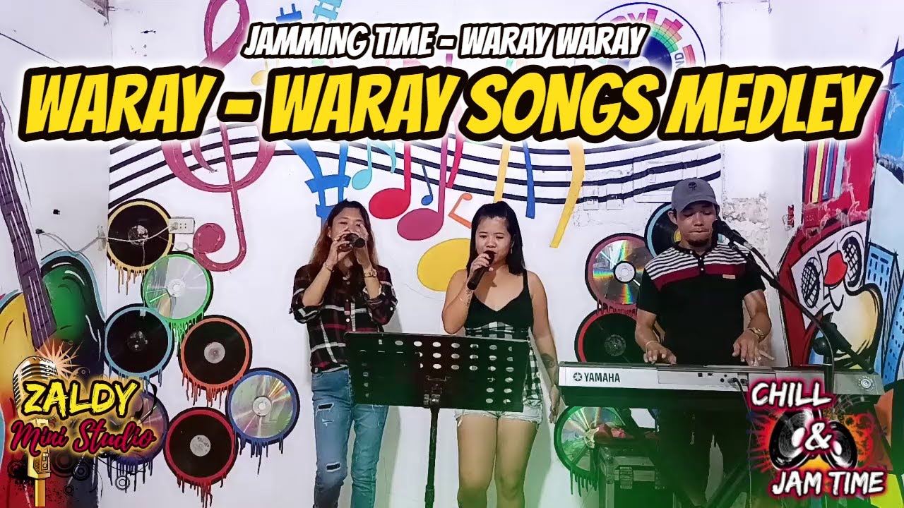 WARAY WARAY SONGS MEDLEY 2022 - JAMMING TIME - ARLIN, CATHY & WILBERT JAM AT ZALDY MINI STUDIO