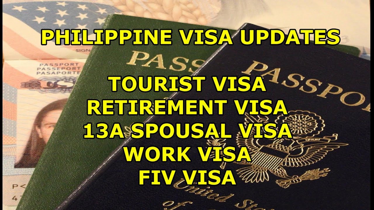 PHILIPPINE VISA UPDATES!  TOURIST VISA, SRRV, 13a, MORE!  CHANGES AHEAD?