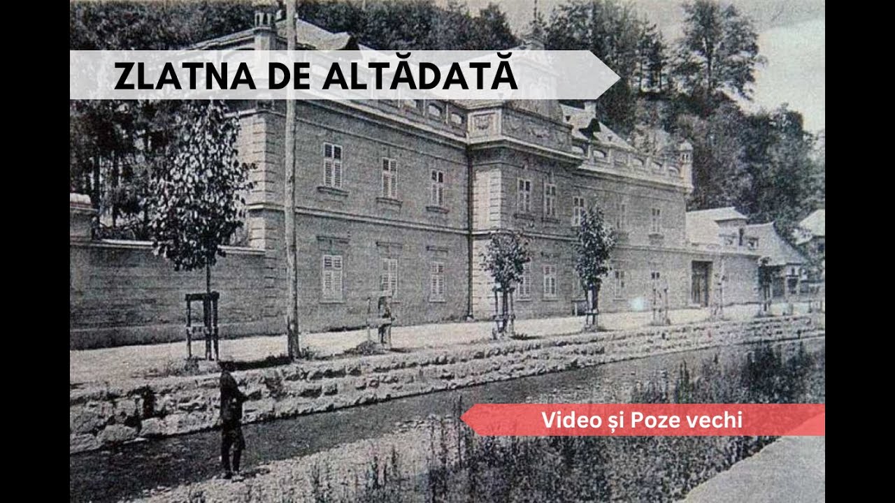 Zlatna veche, de altădată / The Old Zlatna of Yesteryear