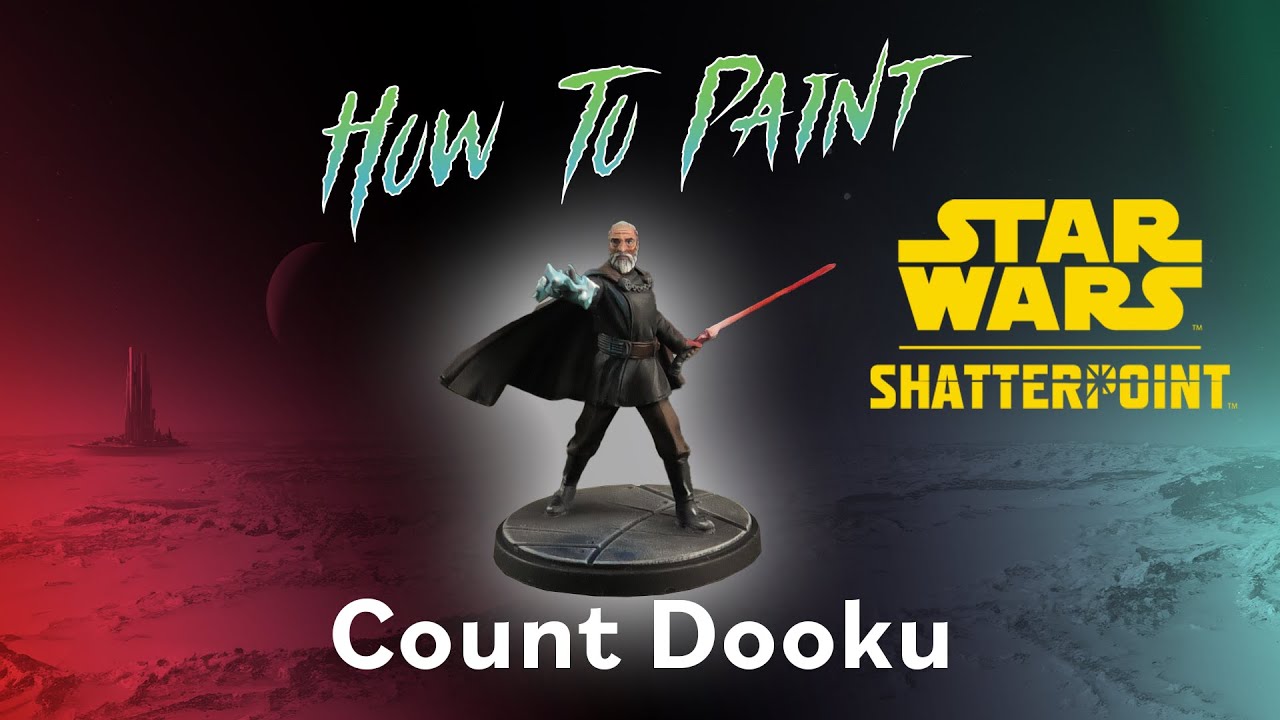 How To Paint Count Dooku From Star Wars Shatterpoint