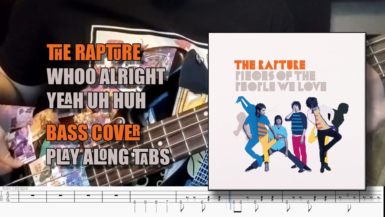 The Rapture - Whoo Alright Yeah Uh Huh (Bass Cover) (Play Along Tabs)