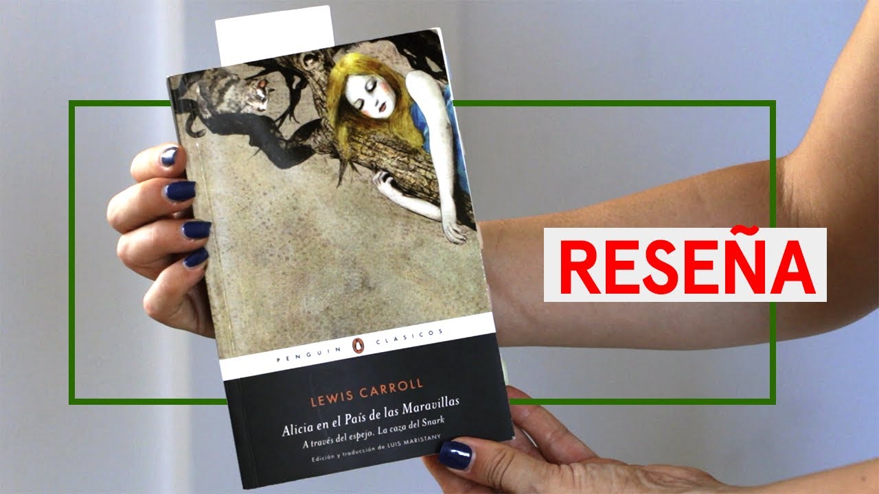 ¡Alicia existió! | ALICIA EN EL PAÍS DE LAS MARAVILLAS de Lewis Carroll | Reseña | Por qué leer