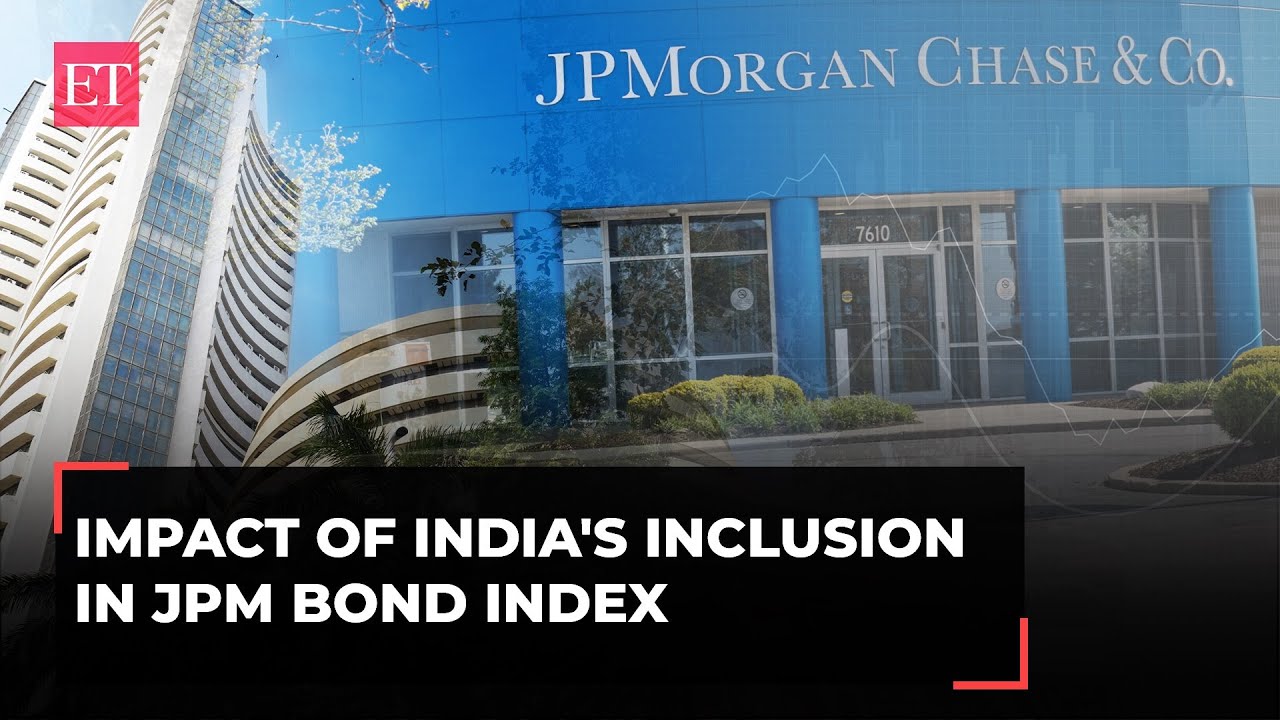 What India's Inclusion in JP Morgan's Bond Index Means for Markets, Banks & the Rupee