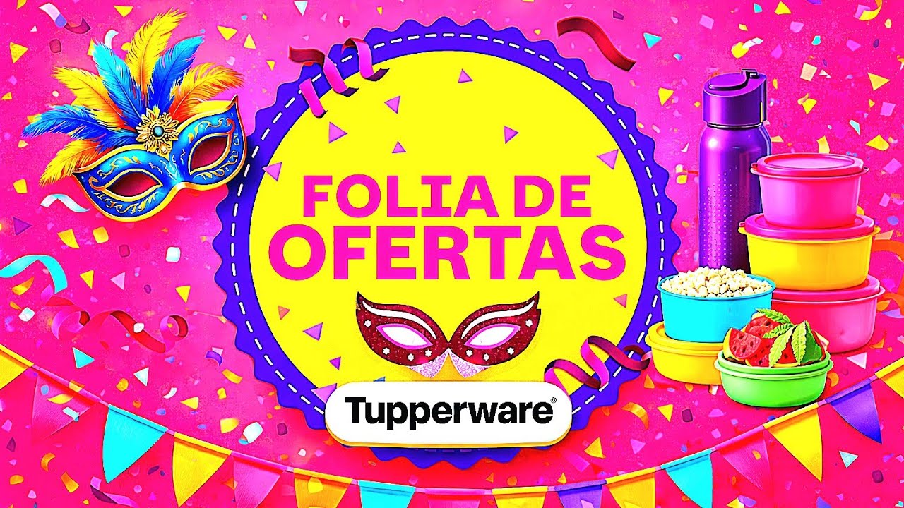 FOLIA DE OFERTAS SEMANA 08 DE CARNAVAL TUPPERWARE 2026