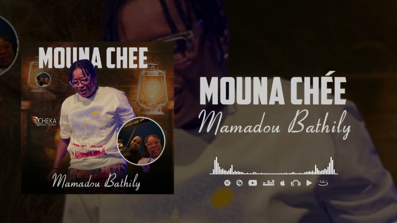 Mouna chee titre Mamadou bathily (son officiel 2025)