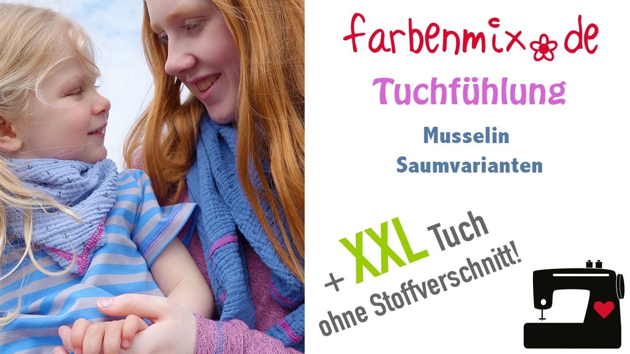 Musselin Tücher XXL ohne Stoffverschnitt Videoanleitung