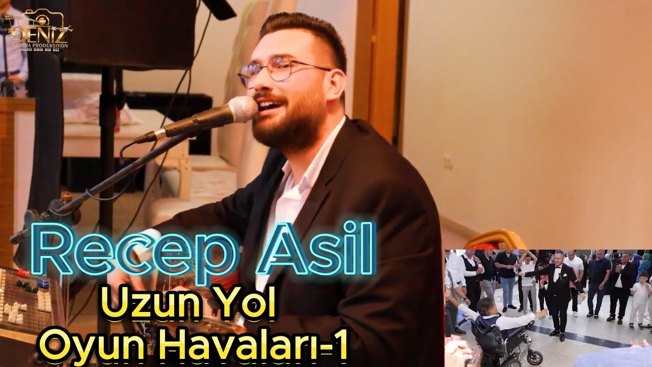 Recep Asil' le  Uzun Yol Hareketli Oyun Havaları   2024