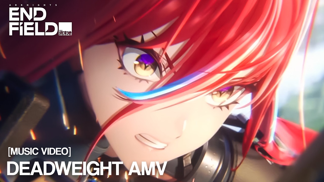 Deadweight - Arknights: Endfield [AMV]