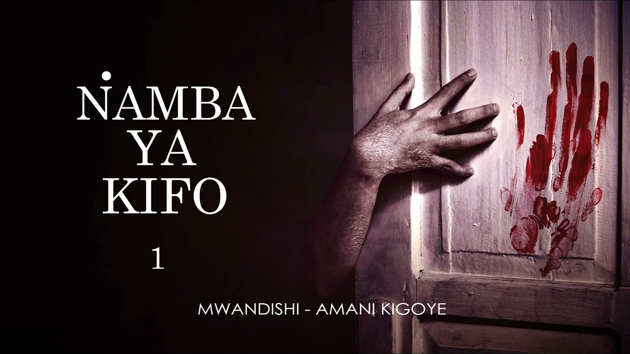 MPYA: NAMBA YA KIFO - 1/10 (Season I) SIMULIZI ZA UPELELEZI BY FELIX MWENDA.