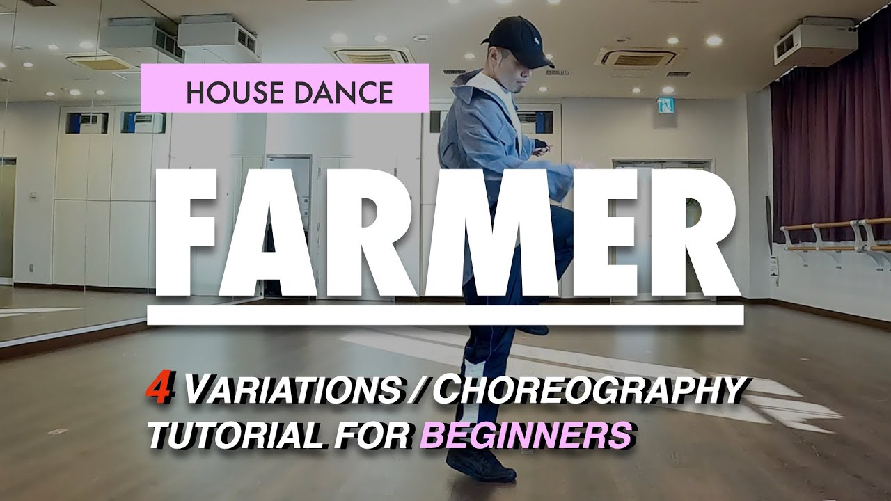 House Dance Tutorial For Beginners | Basic Steps Variations And Choreography | Farmer