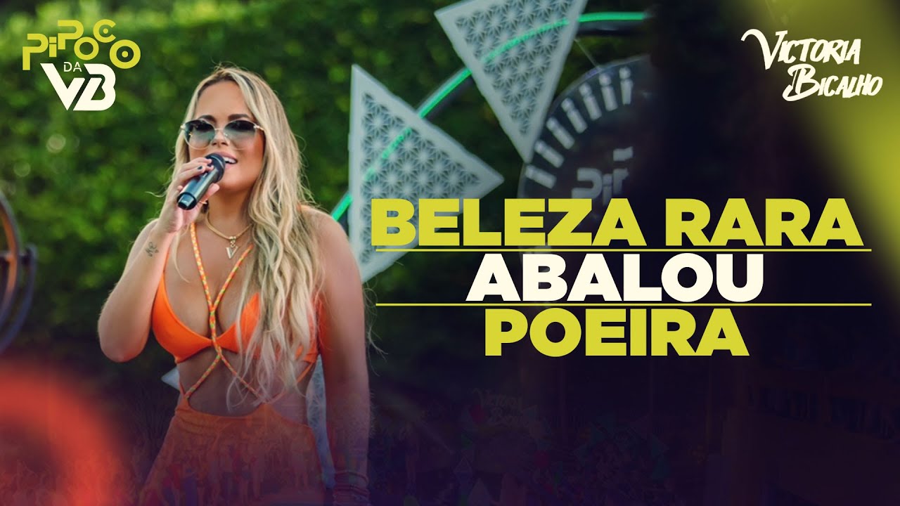 Victoria Bicalho – Beleza Rara/ Abalou/ Poeira (Cover) - DVD Pipoco da VB