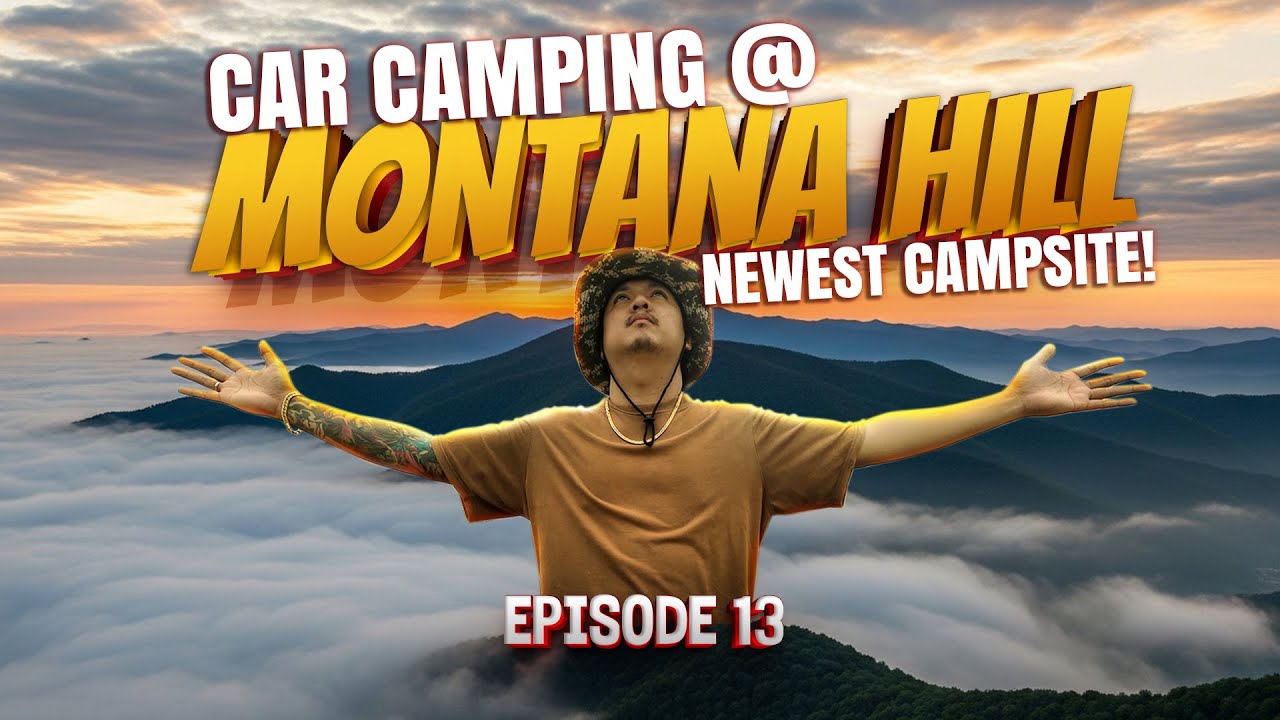MONTANA HILL NEWEST CAMPSITE AT PARK PA! CAR CAMPING SA TANAY RIZAL | ILI RIDES