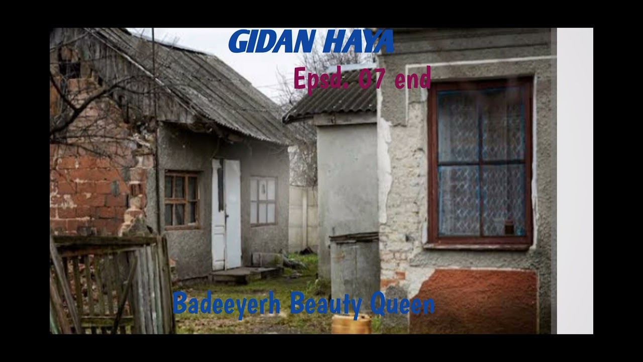 Gidan Haya 07 end: Labarin da ke cike da barkwanci haɗe da tarin fadakarwa 