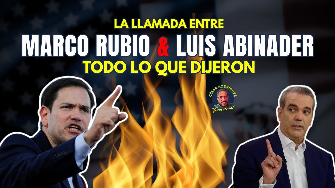 MARCO RUBIO Y LUIS  ABINADER: LA EXTRAÑA LLAMADA.