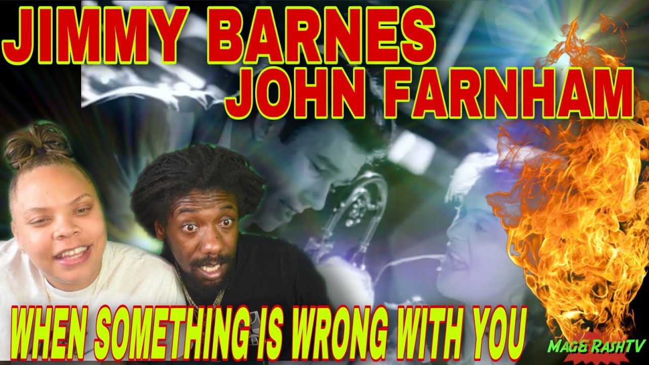 FIRST TIME HEARING Jimmy Barnes, John Farnham - When Something Is Wrong With My Baby REACTION