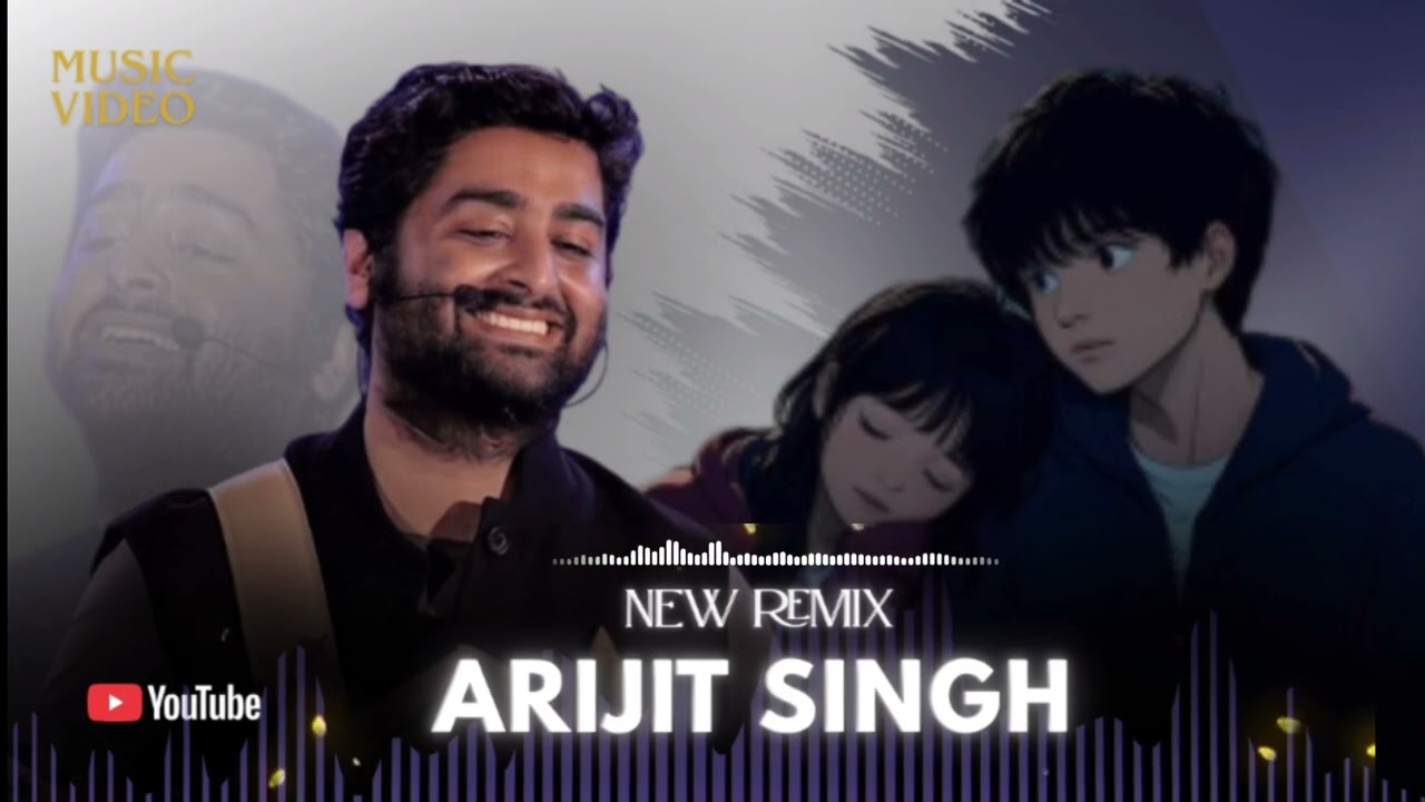 Best of Arijit Singh Remix 💔 | Anime Love Story | Heart Touching Music Video