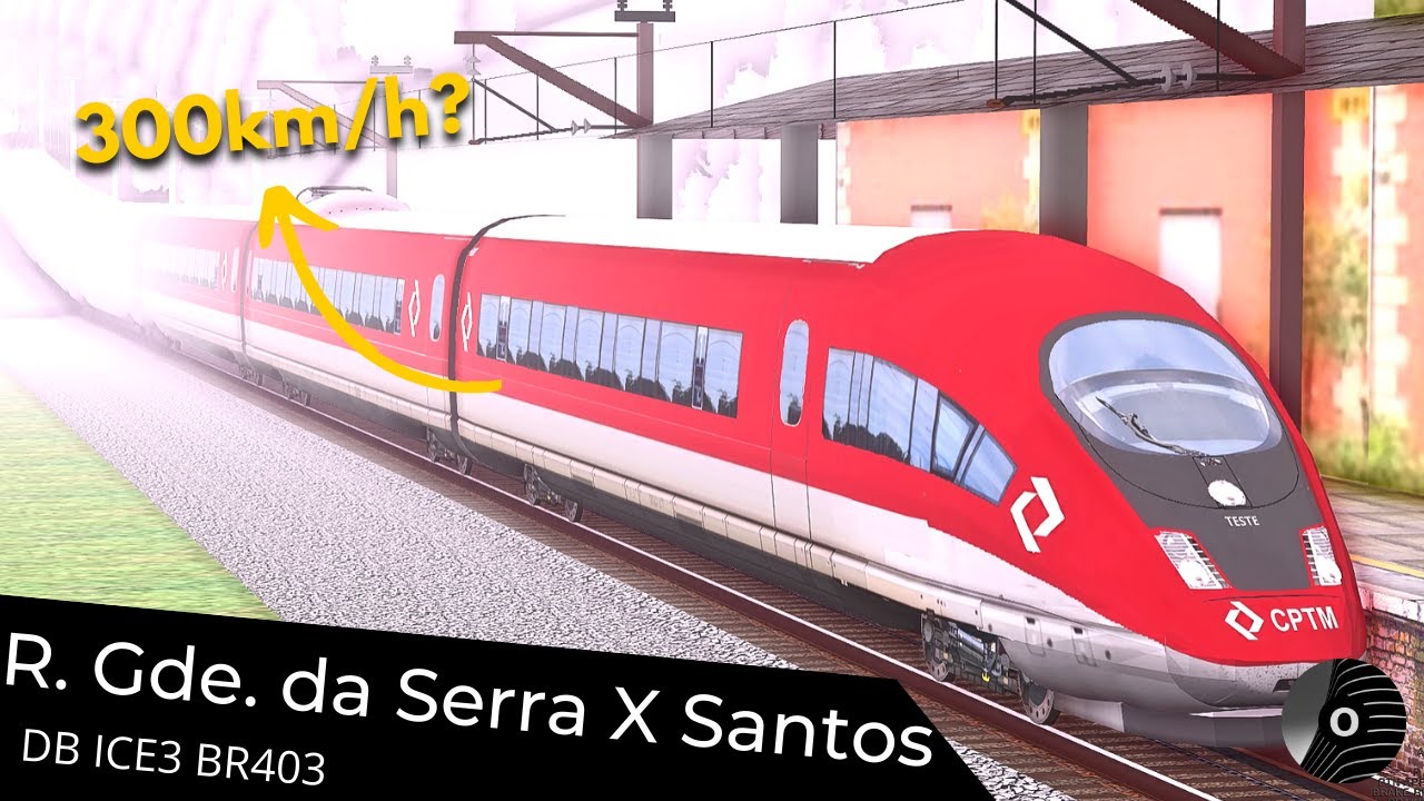 OpenBVE - 300km/h??? R. GDE. DA SERRA x SANTOS com o TUE DB ICE3 BR403