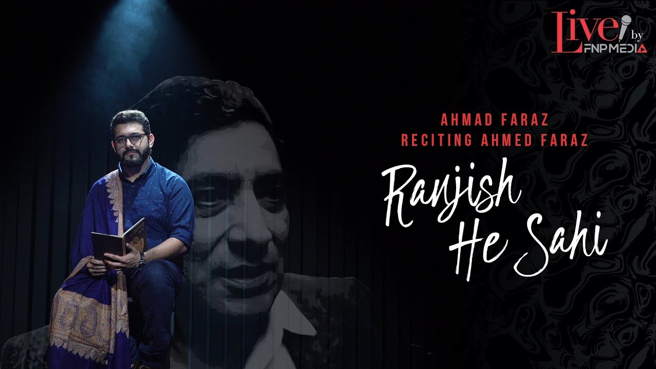 &ldquo;Ranjish He Sahi&ldquo; by Ahmed Faraz | Narrated by Ahmad Faraz | FNP Media
