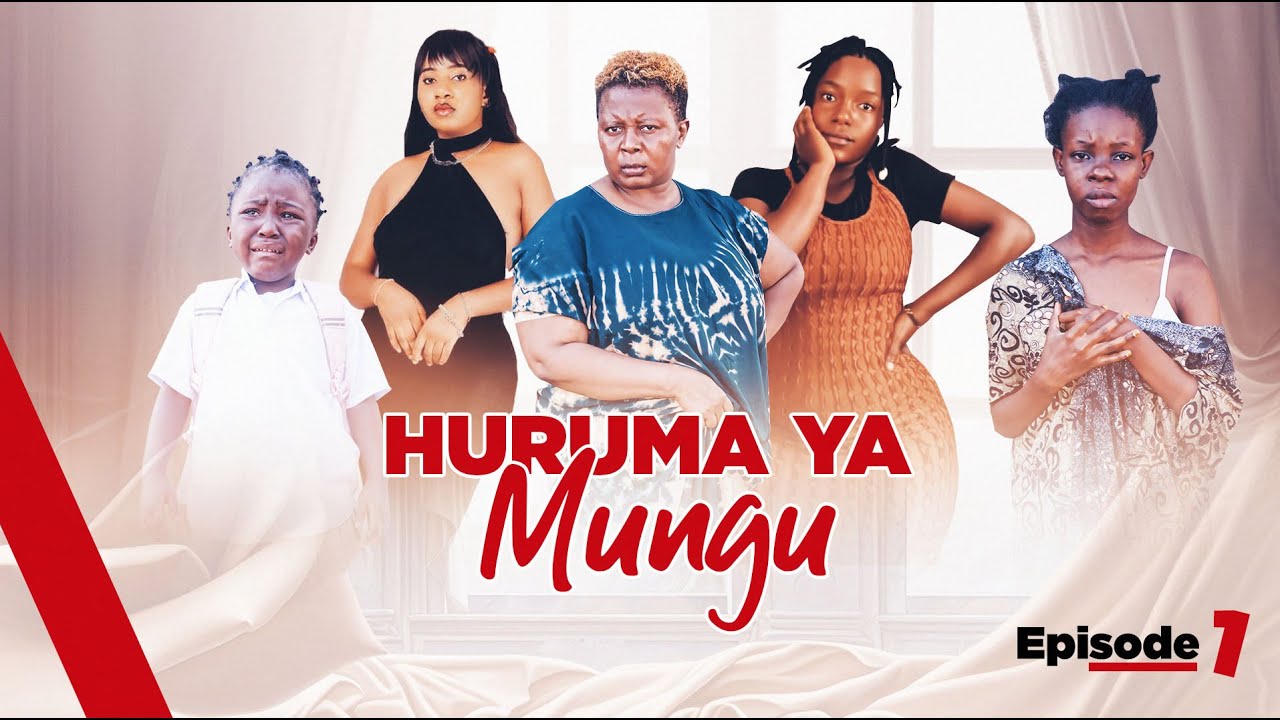 HURUMA YA MUNGU ( EPISODE 1 )
