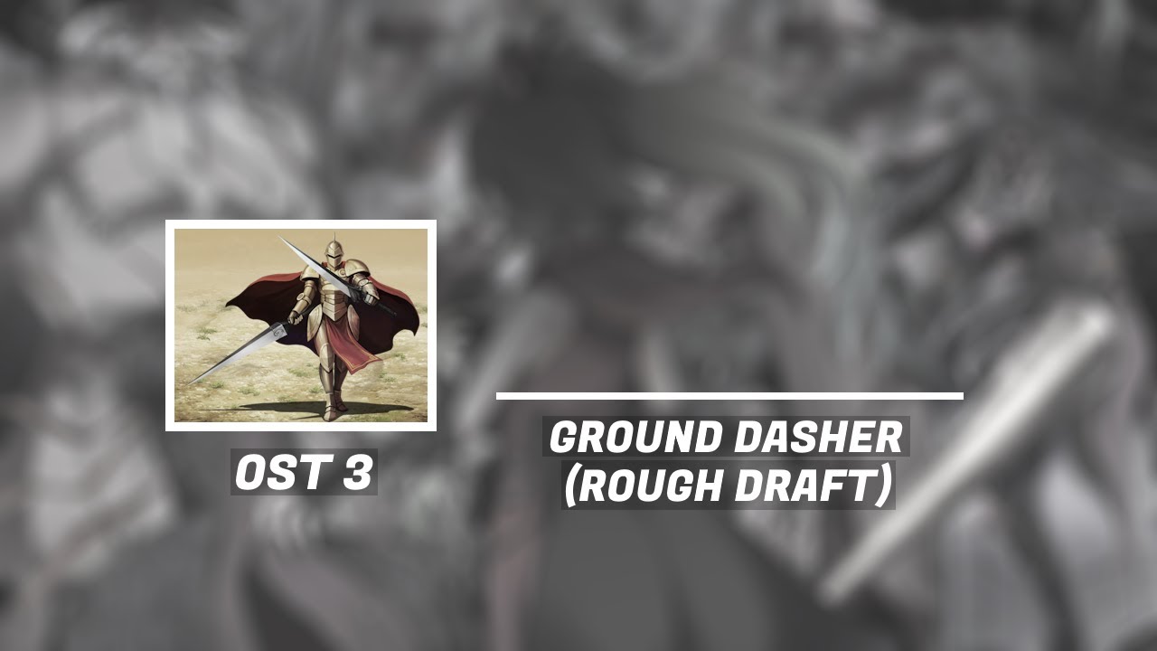 Demons Roots OST 3: Ground Dasher (Rough Draft)