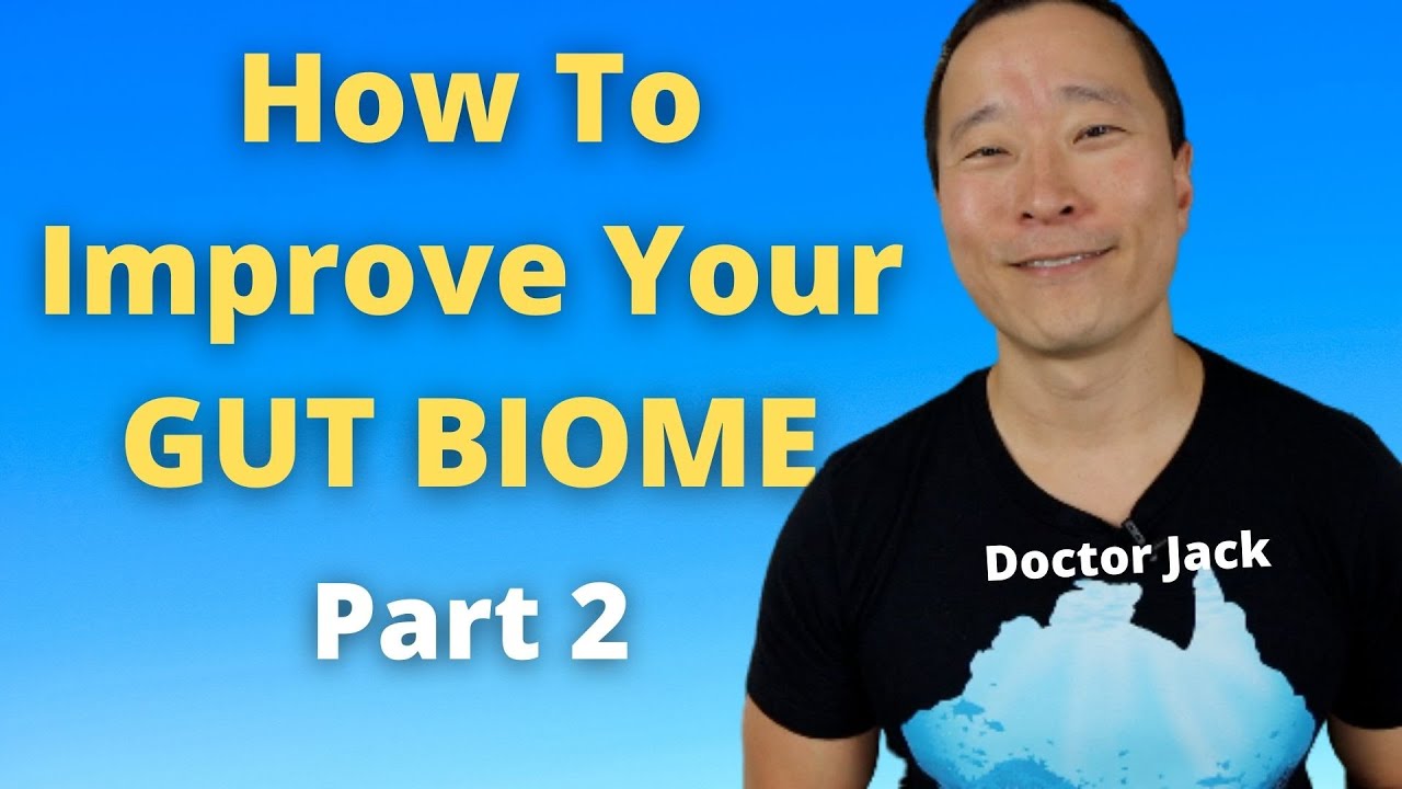 GUT BIOME PART 2. LIFESTYLE & PROBIOTICS EXPLAINED. DOCTOR JACK EPISODE 46