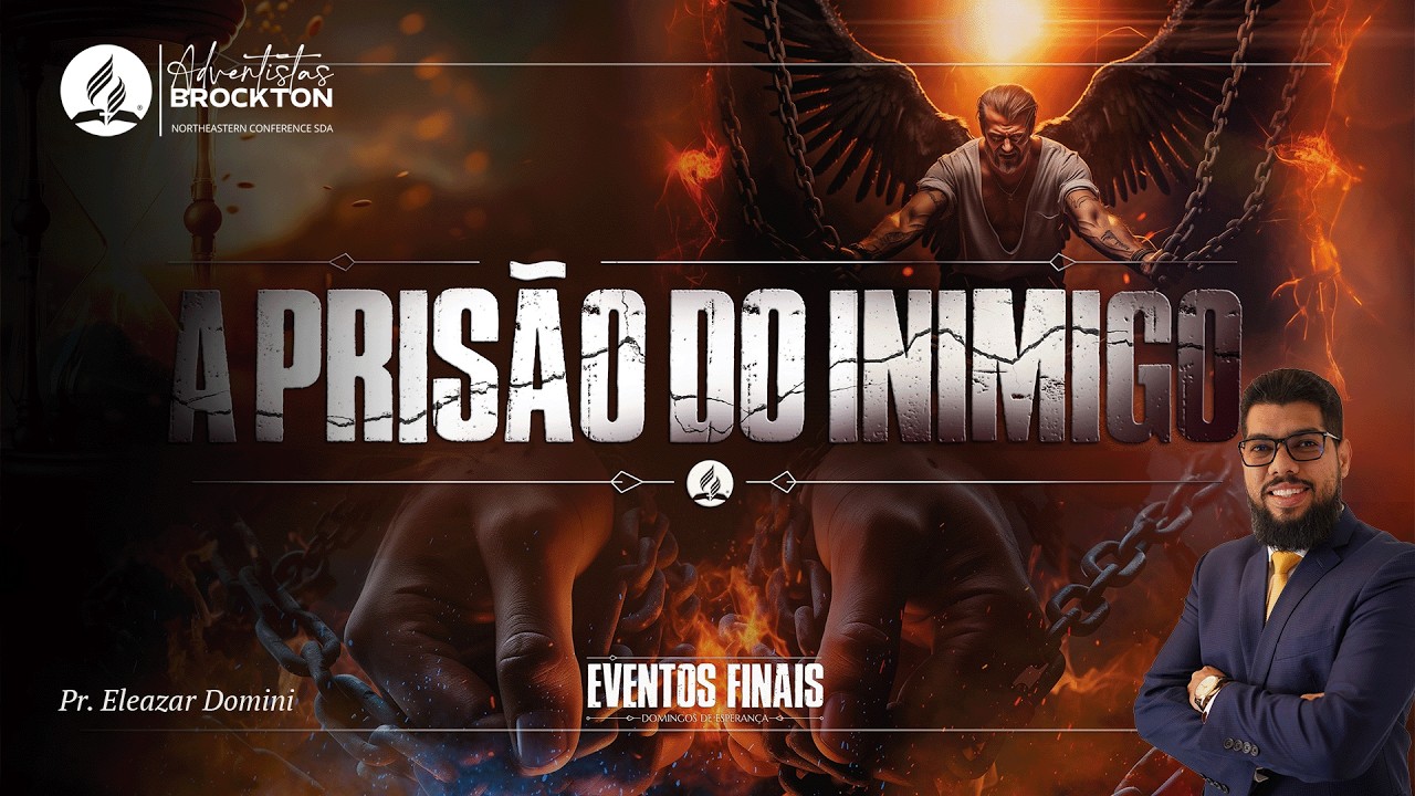 A Prisao do Inimigo | Pr. Eleazar Domini