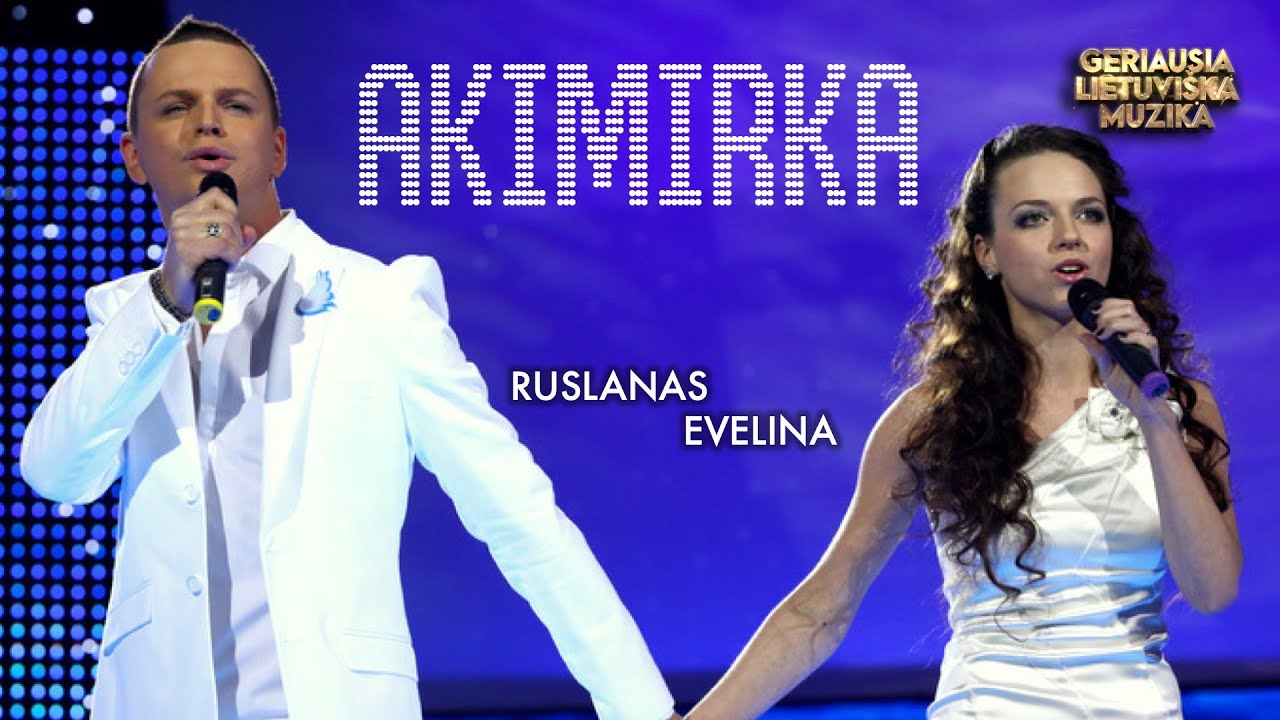 Ruslanas ir Evelina - Akimirka (Official Lyric Video). Lietuvi&scaron;kos Dainos