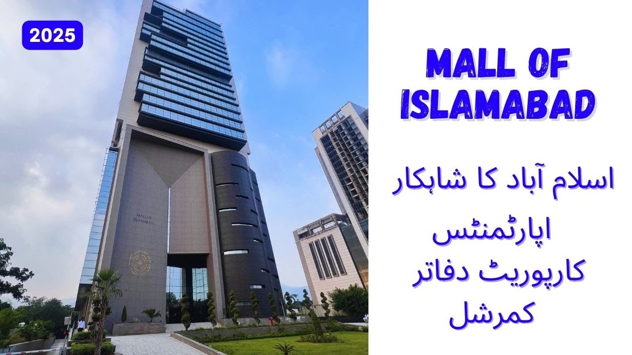 MALL OF ISLAMABAD | Apartments | Offices | Commercial in Blue Area Islamabad Sep 2025