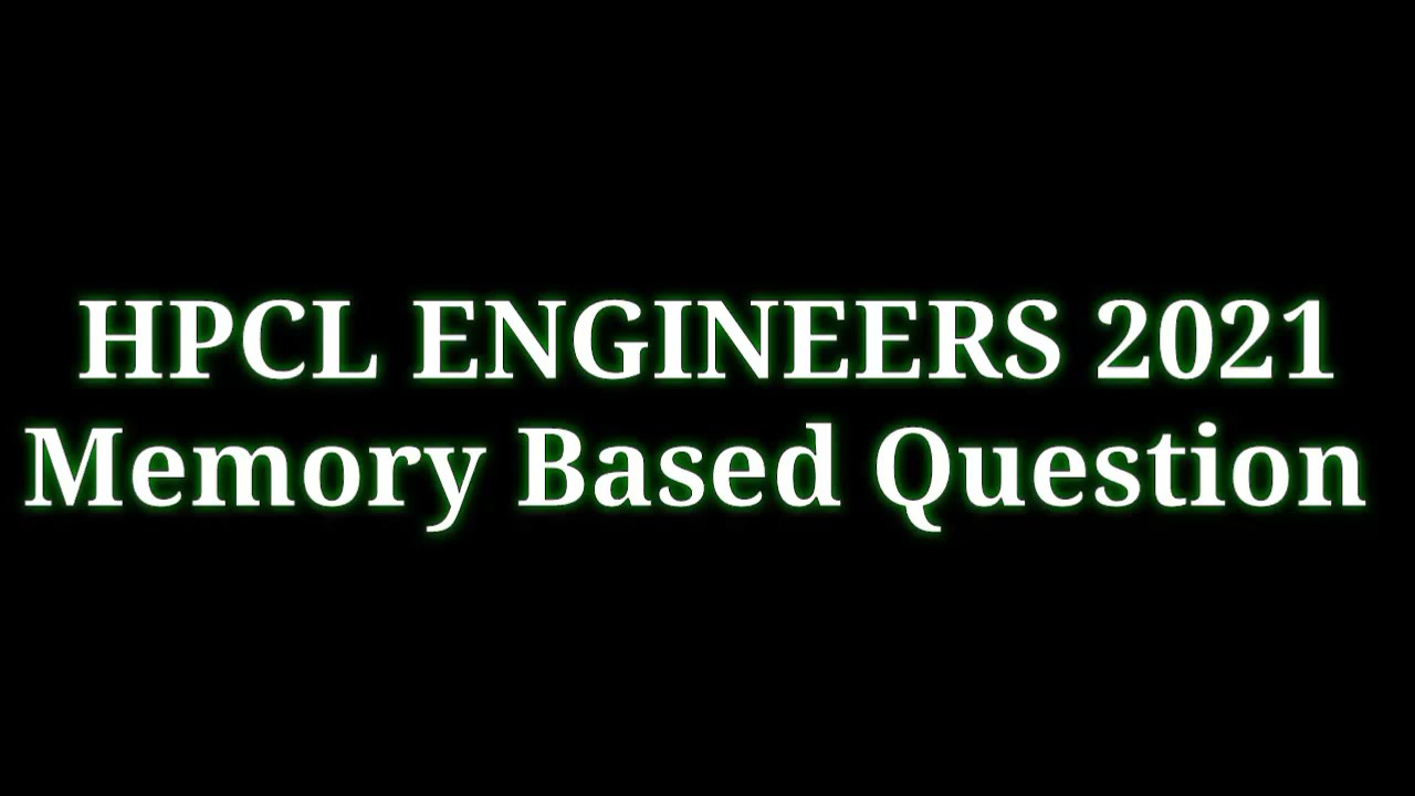 HPCL ENGINEERS 2021 Memory based Questions #Hpcl #engineers #electrical_engineer