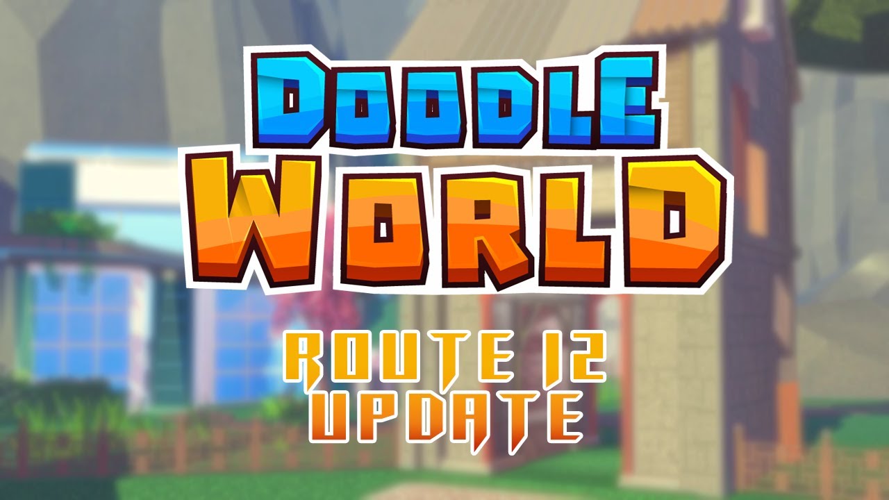 Doodle World | Route 12 Update