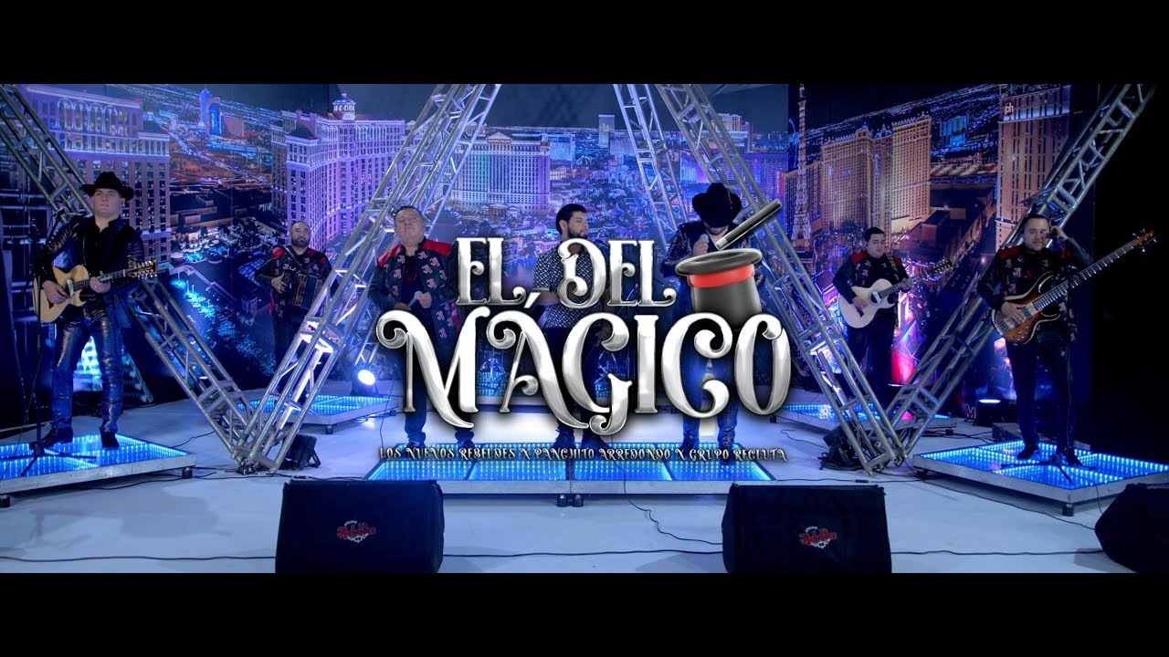 Los Nuevos Rebeldes Ft. Panchito Arredondo Ft. Grupo Recluta – El Del Mágico (En Vivo) (2023)