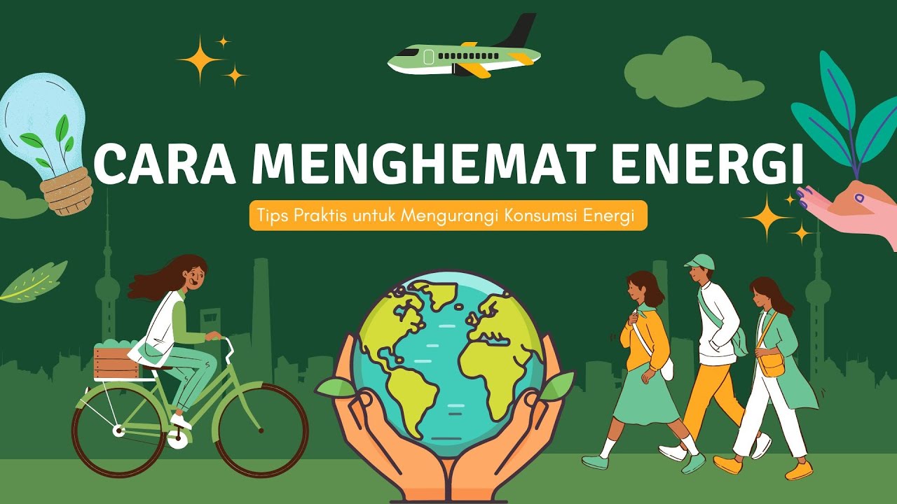 Tips Cara Menghemat Energi dalam Kehidupan Sehari-hari #tips #cara #menghemat #energi #listrik