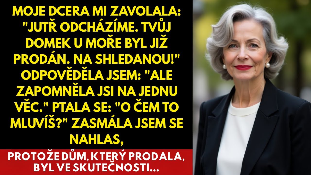 Jedeme zítra, mami. Tvůj plážový dům jsem prodal. Ale to, co nevěděla, bylo…