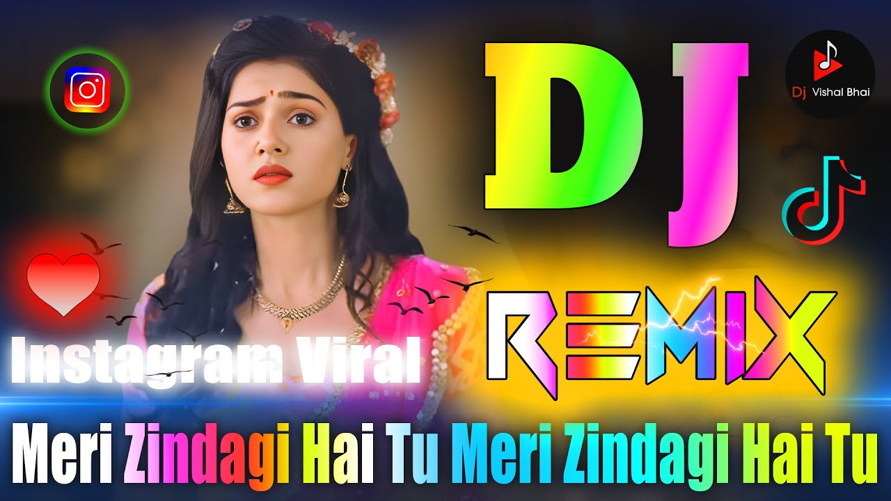Meri Zindagi Hai Tu 💘 Dj Remix 💘 New Hindi Dj Song 💘 Vibration Bollywood Dj Song 💘 Dj Vishal Bhai