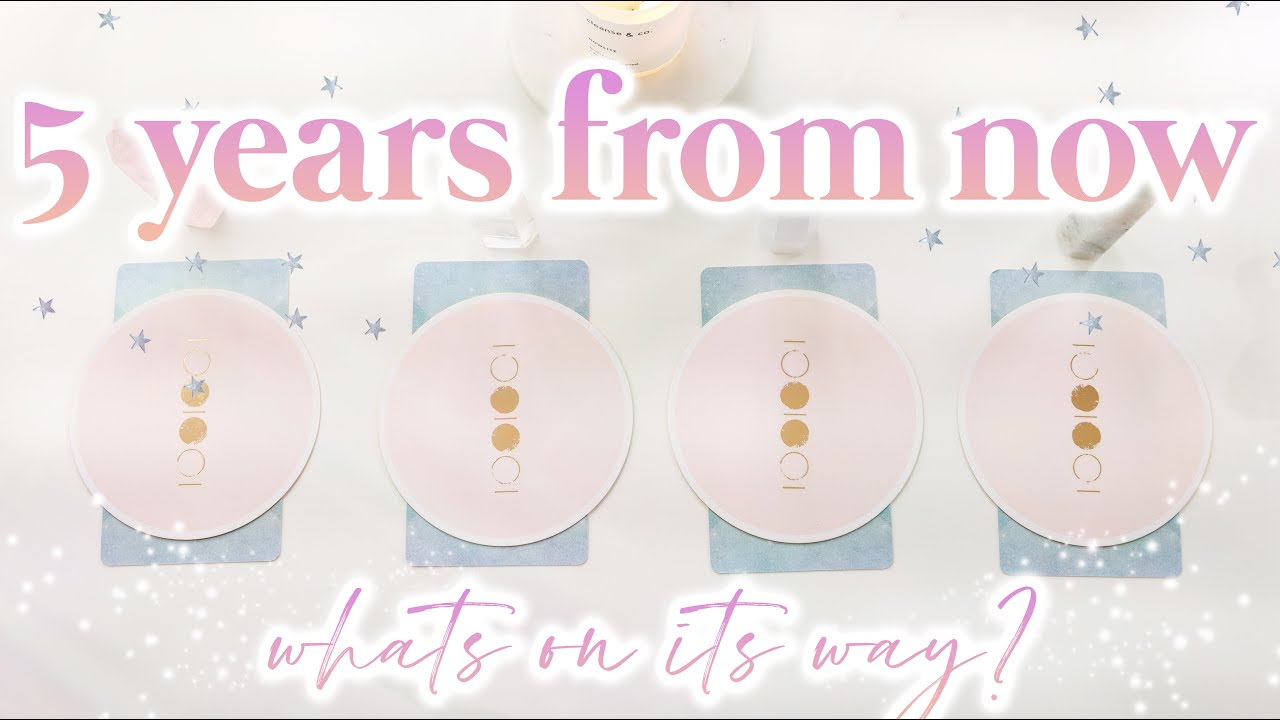 ✨🔮 5 YEARS FROM NOW 🔮✨ |  ⭐️ PICK A CARD ⭐️