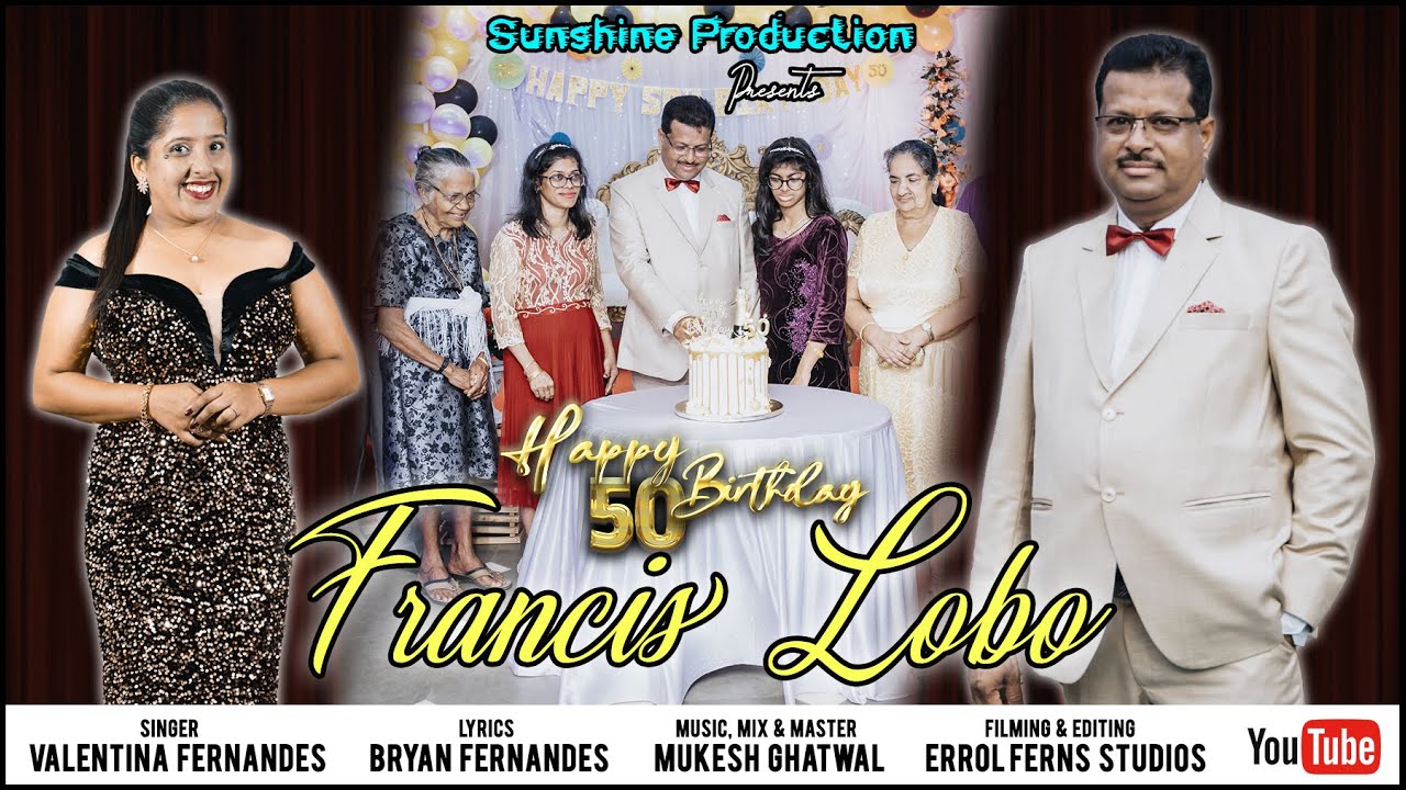 50th Birthday Toast song of FRANCIS LOBO by Bryan Fernandes