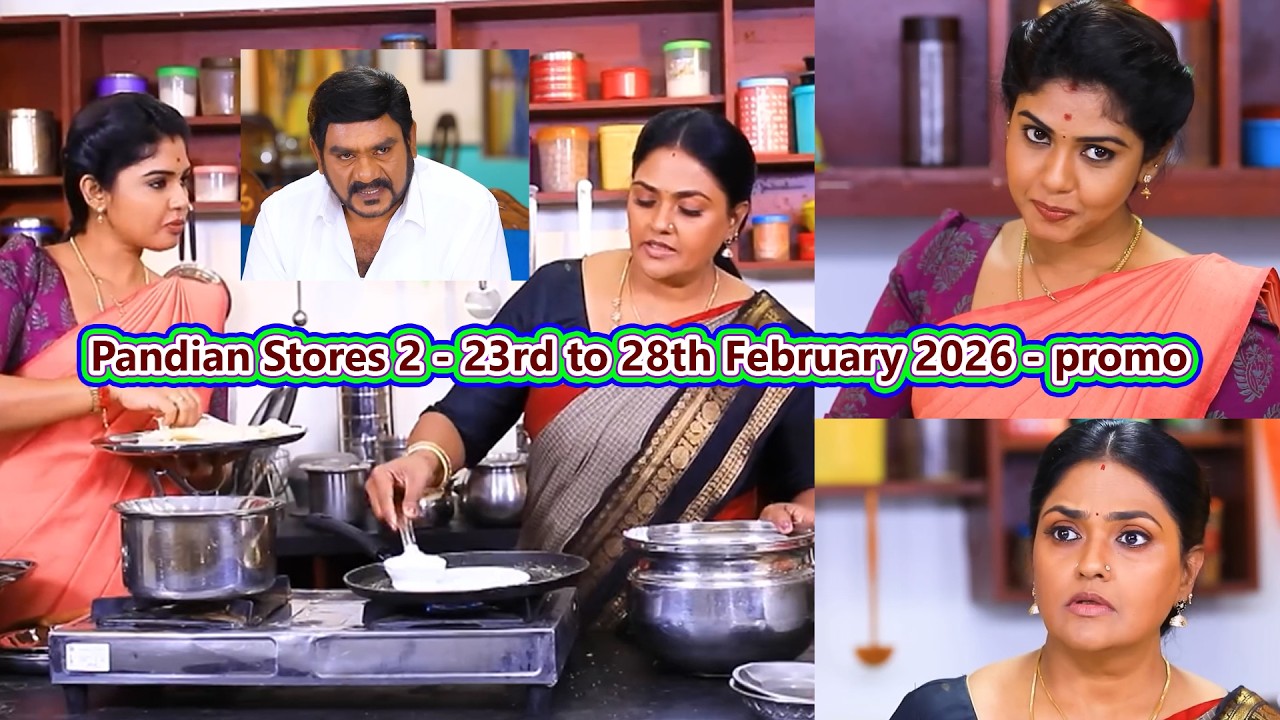 Pandian Stores 2 - 23rd to 28th February 2026 - promo #pandianstore2serialtoday #pandianstore2promo