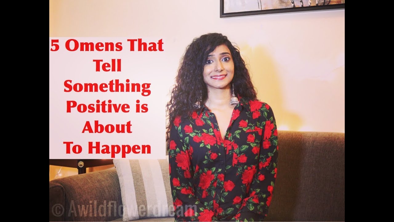 5 Omens That Tell Something Positive is About To Happen