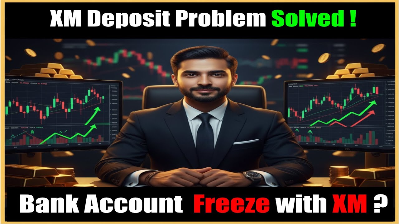 How to avoid Bank Account Freeze in Forex Trading | XM Deposit not Showing Issue Solved !!
