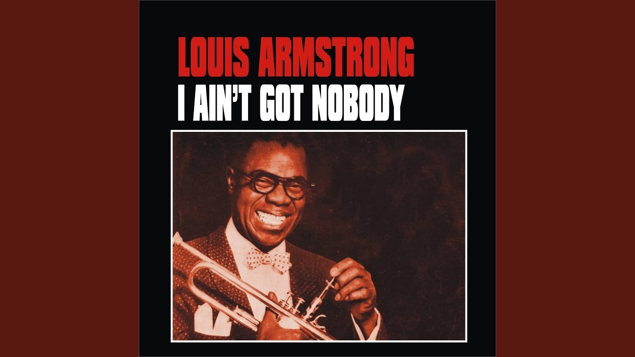 I Ain't Got Nobody